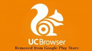 UC Browser removed from Google Play Store for 30 days