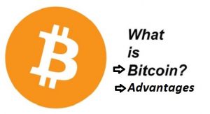 What is Bitcoin, Market Value , Advantages ,Why So Popular
