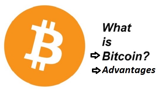 What is Bitcoin, Market Value , Advantages ,Why So Popular