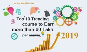 Top 10 Courses for Professionals to earn more than 60 lakh Rupees($85,000) per annum at www.Guide4info.com