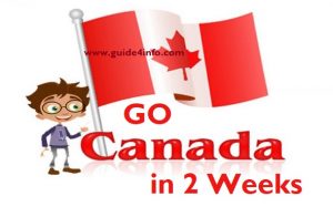 You can go Canada at www.guide4info.com in Two Weeks