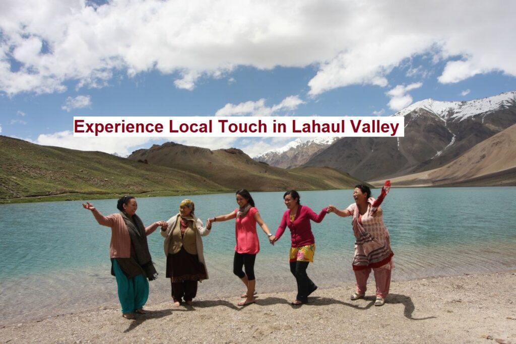 Experience Local Touch in Lahaul Valley